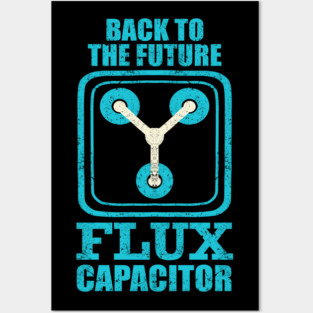Back To The Future The Flux Capacitor Posters and Art