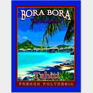 Vintage Travel Poster - Tahiti Bora Bora Posters and Art
