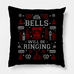 Philadelphia Bells Will Be Ringing Philly Fan Ugly Christmas Sweater Party Pillow