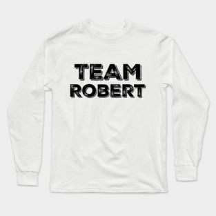 TEAM ROBERT Long Sleeve T-Shirt