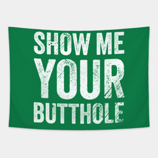 Show me your - offensive Tapestry