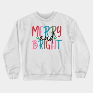Merry And Bright Crewneck Sweatshirt