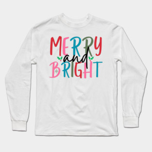 Merry And Bright Long Sleeve T-Shirt