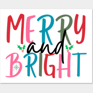 Merry And Bright Posters and Art