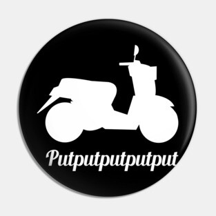 Scooter Putputputputput Pin