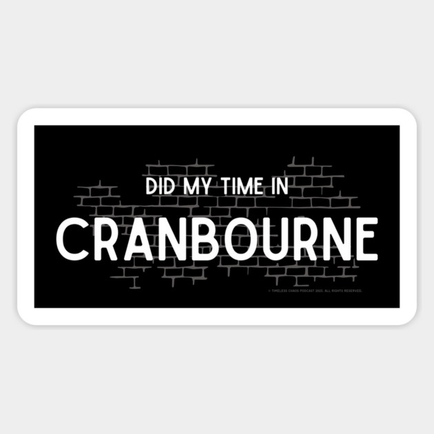 Did My Time In Cranbourne Magnet by Timeless Chaos