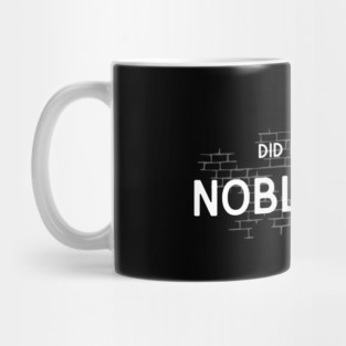 Did My Time In Noble Park Mug