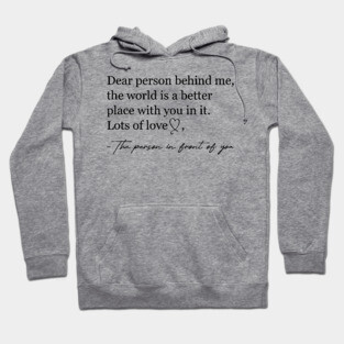 Dear Person Behind Me Hoodie