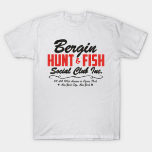 Bergin Hunt and Fish Social Club / Gambino Mob Mafia NYC T-Shirt