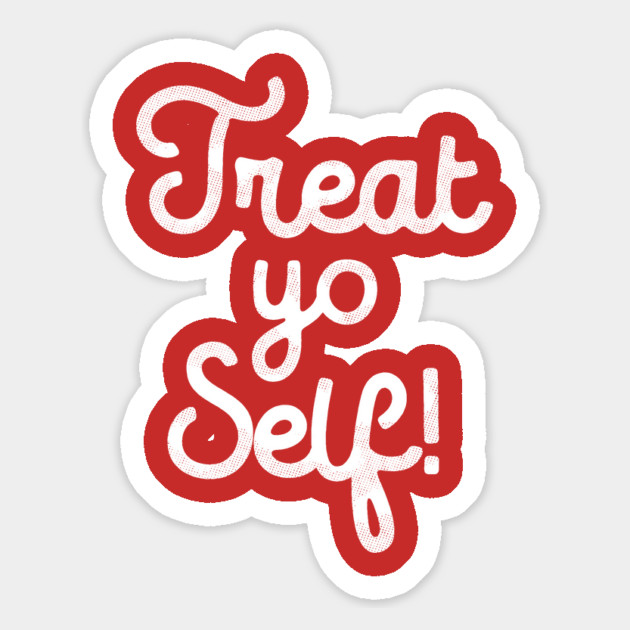 Treat Yo Self T-Shirt Magnet by dumbshirts