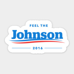 Feel The Johnson T-Shirt | Gary Johnson Libertarian Sticker