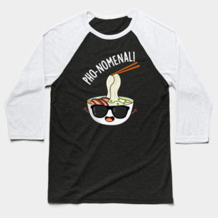 Pho-nomenal Funny Pho Soup Puns Baseball T-Shirt