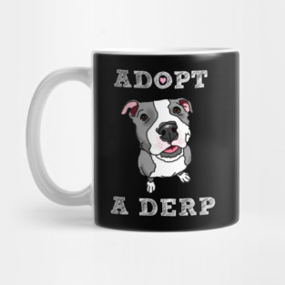 Derpy Pit Bull, Rescue Pit Bull, Pittie Mom, Rescue Dog, Adopt Don't Shop Mug