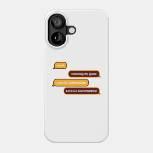 Commanders WYD Text Phone Case