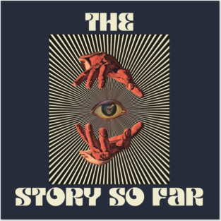 Hand Eyes The Story So Far Posters and Art