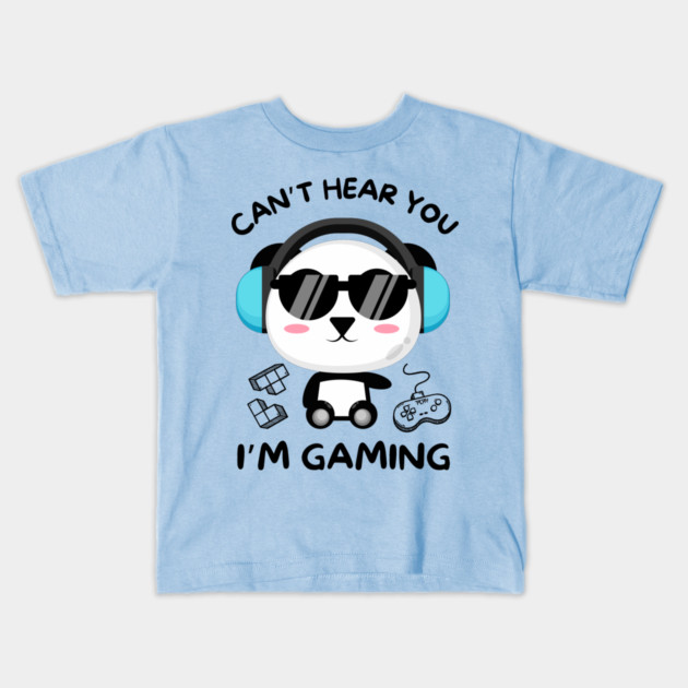 Can't Hear You I'm Gaming Kids T-Shirt by The WYLD Tribe