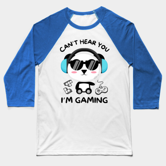 Can't Hear You I'm Gaming Baseball T-Shirt by The WYLD Tribe