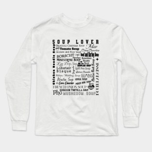Soup Lover Soups Long Sleeve T-Shirt