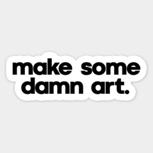 make art. Magnet