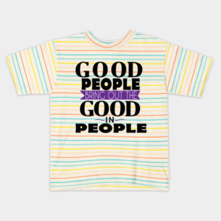 Good People Kids T-Shirt