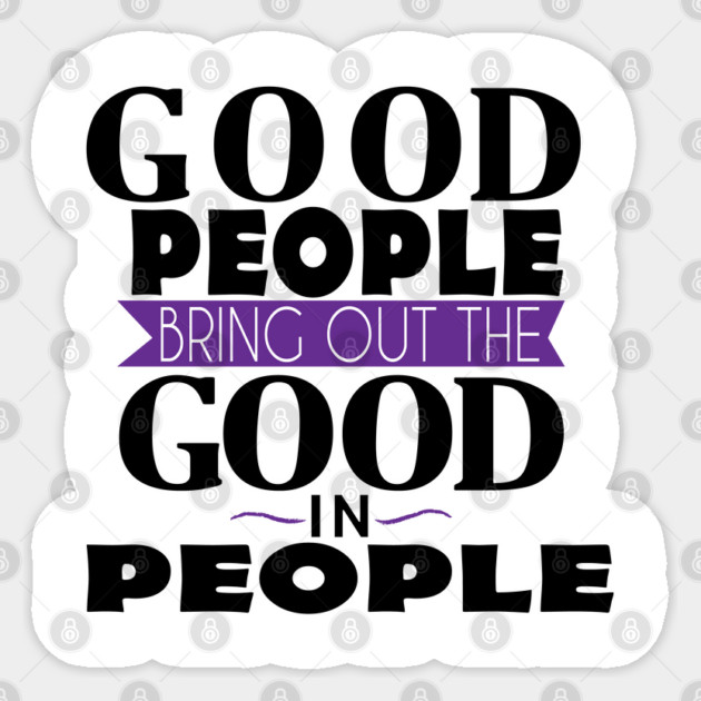 Good People Sticker by DickinsonDesign