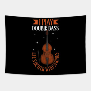 I play Double Bass Tapestry