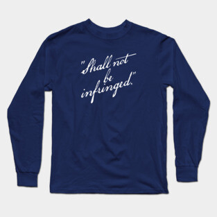 Shall Not Be Infringed Second Amendment Long Sleeve T-Shirt