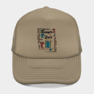 Hang in There Medieval Style - funny retro vintage English history Hat