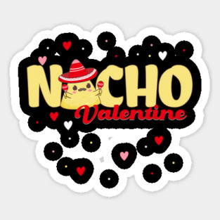 Nacho Valentine pun Sticker