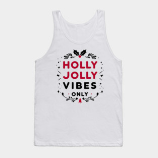 Holly Jolly Vibes Only Tank Top