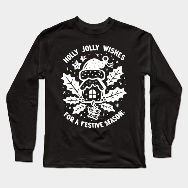 Holly Jolly Wishes for a Festive Season Long Sleeve T-Shirt by Frank Ring