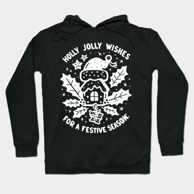 Holly Jolly Wishes for a Festive Season Hoodie by Frank Ring