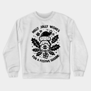 Holly Jolly Wishes for a Festive Season Crewneck Sweatshirt