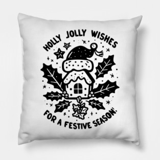 Holly Jolly Wishes for a Festive Season Pillow