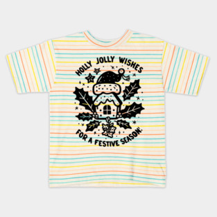Holly Jolly Wishes for a Festive Season Kids T-Shirt