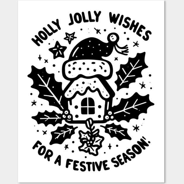 Holly Jolly Wishes for a Festive Season Wall Art by Frank Ring