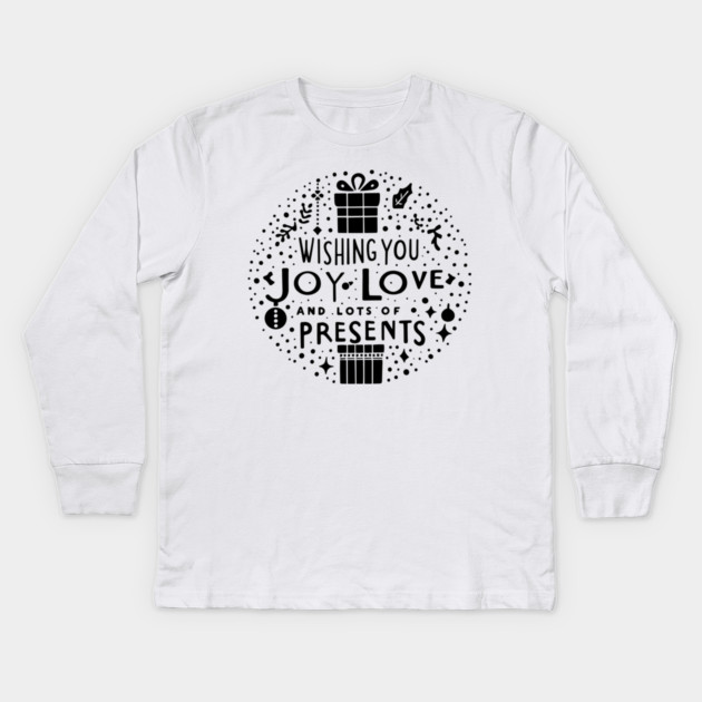 Wishing You Joy Love And Lots Of Presents Kids Long Sleeve T-Shirt by Frank Ring