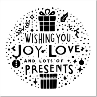 Wishing You Joy Love And Lots Of Presents Posters and Art