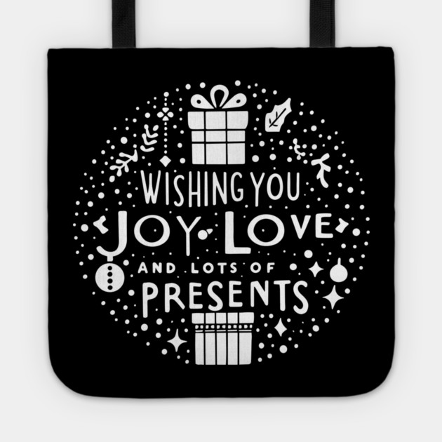 Wishing You Joy Love And Lots Of Presents Tote by Frank Ring