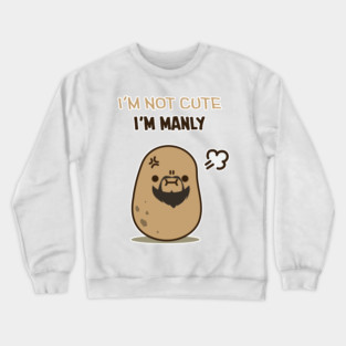 I'm not a cute potato Crewneck Sweatshirt