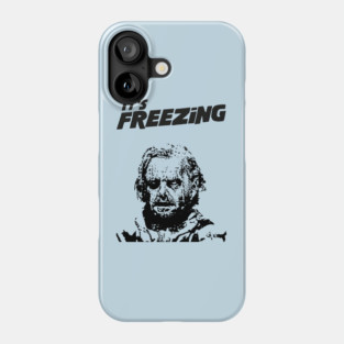 IT'S FREEZING- The Shining Phone Case