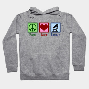 Peace Love Biology Hoodie