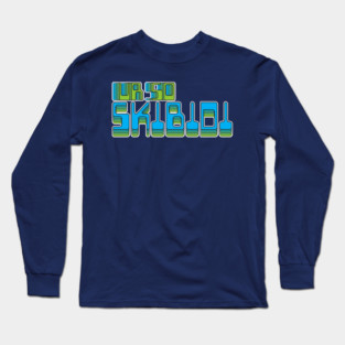UR so Skibidi Long Sleeve T-Shirt