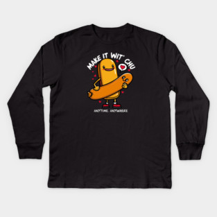 MAKE IT WIT CHU Kids Long Sleeve T-Shirt