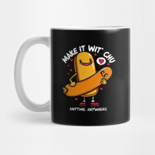 MAKE IT WIT CHU Mug