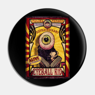 The Eyeball Kid Pin
