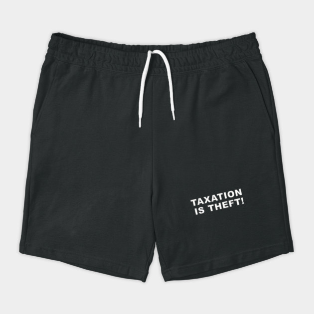 Taxation is theft! by DTNT Shirts