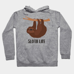 Sloth Life Hoodie