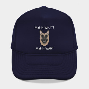 How to Pronounce Malinois Hat