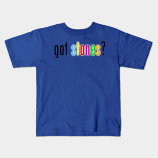 Got Stones Kids T-Shirt